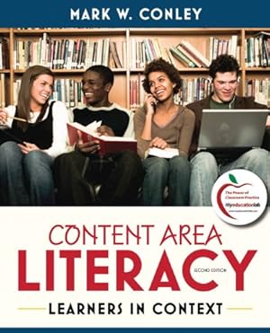 Bild des Verkufers fr Content Area Literacy: Learners in Context (2nd Edition) by Conley, Mark W. [Hardcover ] zum Verkauf von booksXpress