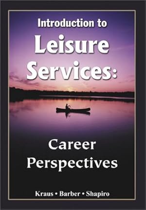 Image du vendeur pour Introduction to Leisure Services: Career Perspectives [Soft Cover ] mis en vente par booksXpress