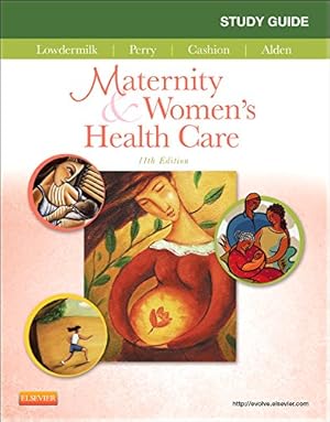 Seller image for Study Guide for Maternity & Women's Health Care (Maternity and Women's Health Care Study Guide) by Lowdermilk RNC PhD FAAN, Deitra Leonard, Perry RN PhD FAAN, Shannon E., Cashion RN BC MSN, Mary Catherine, Alden EdD MSN RN IBCLC, Kathryn Rhodes [Paperback ] for sale by booksXpress