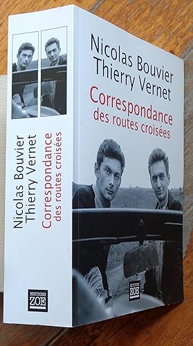 Bild des Verkufers fr Correspondance des routes croises 1945-1964. zum Verkauf von La Bergerie