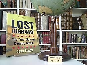 Lost highway. The true story of country music.