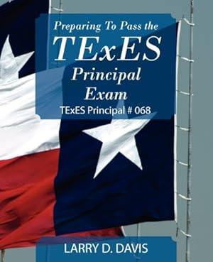 Seller image for Preparing to Pass the Texes Principal Exam: Texes Principal # 068 [Soft Cover ] for sale by booksXpress