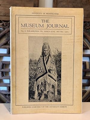 The Museum Journal Vol. X Nos. 1 and 2.; March - June 1919