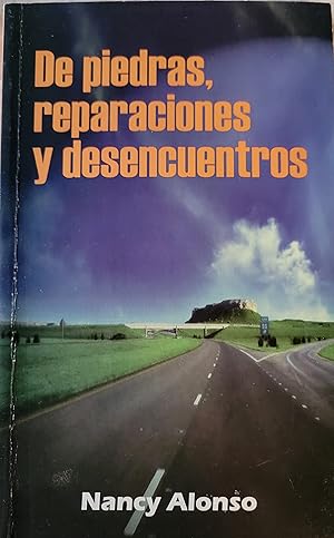 De Piedras, Reparaciones y Desencuentros