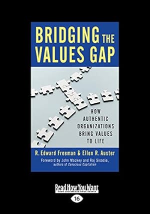 Seller image for Bridging the Values Gap: How Authentic Organizations Bring Values to Life [Soft Cover ] for sale by booksXpress