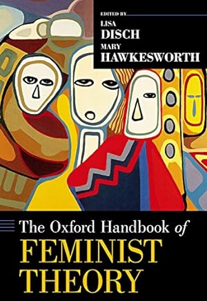 Imagen del vendedor de The Oxford Handbook of Feminist Theory (Oxford Handbooks) [Hardcover ] a la venta por booksXpress