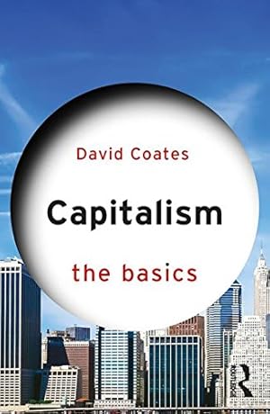 Imagen del vendedor de Capitalism: The Basics by Coates, David [Paperback ] a la venta por booksXpress