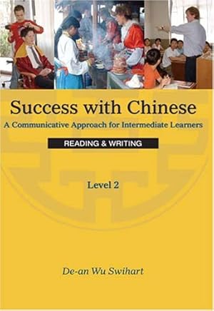 Seller image for Success With Chinese: A Communicative Approach for Beginners (Level 2, Reading & Writing) (Chinese Edition) [Soft Cover ] for sale by booksXpress