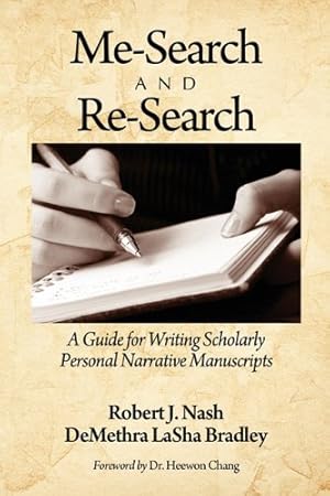 Bild des Verkufers fr Me-Search and Re-Search: A Guide for Writing Scholarly Personal Narrative Manuscripts [Soft Cover ] zum Verkauf von booksXpress