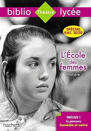 Immagine del venditore per Bibliolyc ©e L'Ecole des femmes Moli ¨re Bac 2020 - Parcours Com ©die et satire (texte int ©gral) (French Edition) [FRENCH LANGUAGE - Soft Cover ] venduto da booksXpress