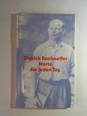 Bild des Verkufers fr Worte fr jeden Tag. Dietrich Bonhoeffer. Hrsg. von Manfred Weber / Kaiser-Taschenbcher ; 139 zum Verkauf von Antiquariat Harry Nimmergut