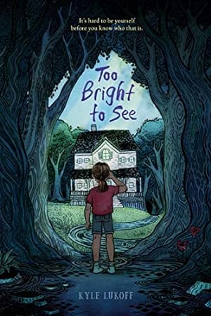 Seller image for Too Bright to See by Lukoff, Kyle [Hardcover ] for sale by booksXpress