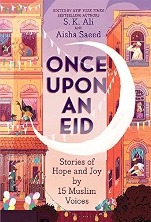 Seller image for Once Upon an Eid: Stories of Hope and Joy by 15 Muslim Voices [Paperback ] for sale by booksXpress