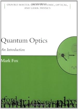 Immagine del venditore per Quantum Optics: An Introduction (Oxford Master Series in Physics) by Fox, Mark [Paperback ] venduto da booksXpress