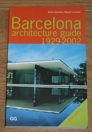 Imagen del vendedor de Barcelona Architecture Guide 1929 - 2002. a la venta por Antiquariat Gallenberger