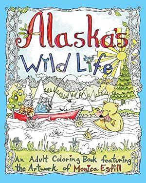 Bild des Verkufers fr Alaska's Wild Life: A Coloring Book Featuring the Artwork of Monica Estill by Estill, Monica [Paperback ] zum Verkauf von booksXpress