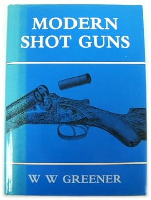 Bild des Verkufers fr Modern Shot Guns zum Verkauf von PsychoBabel & Skoob Books