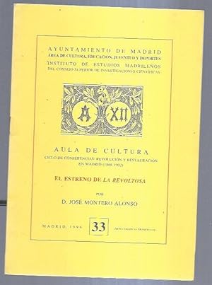 Seller image for AULA DE CULTURA 33: EL ESTRENO DE LA REVOLTOSA for sale by Desvn del Libro / Desvan del Libro, SL