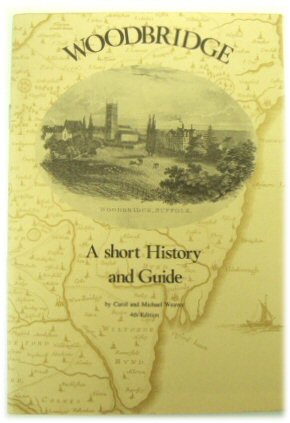 Seller image for Woodbridge: A Short History and Guide for sale by PsychoBabel & Skoob Books
