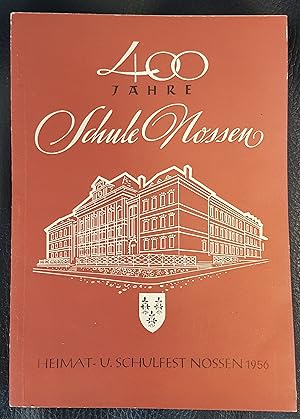 Aus der Geschichte der Volksschule zu Nossen 1555 - 1955 , Fronttitel 400 Jahre Schule Nossen , H...