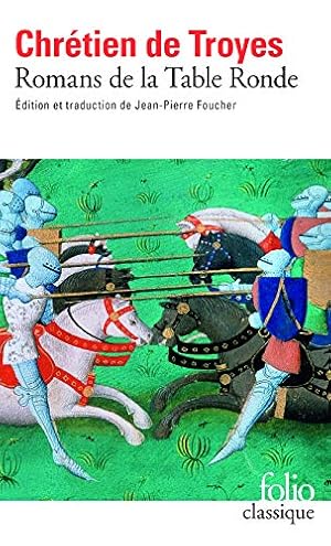 Imagen del vendedor de Romans De LA Table Ronde: Erec Et Enide Cliges Lancelot, Yvain (Folio Series : No.696) (French Edition) (Collection Folio) [FRENCH LANGUAGE - Soft Cover ] a la venta por booksXpress