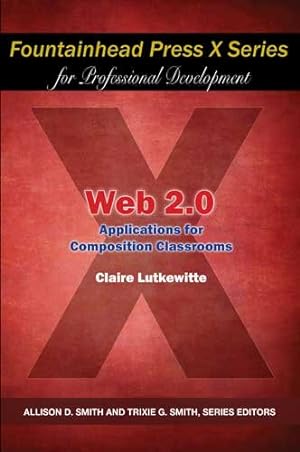 Seller image for Web 2.0 Applications for Composition Classrooms [No Binding ] for sale by booksXpress