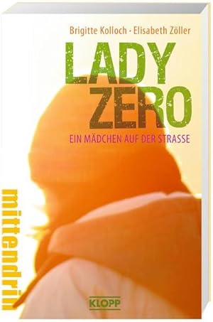 Lady Zero - Ein Mädchen auf der Straße