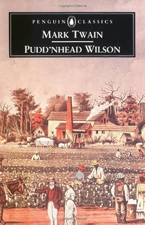 Imagen del vendedor de Puddnhead Wilson : And, Those Extraordinary Twins (The Penguin English Library) by Twain, Mark, Bradbury, Malcolm [Paperback ] a la venta por booksXpress