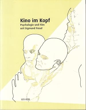 Seller image for Kino im Kopf: Psychologie und Film seit Sigmund Freud. - for sale by Antiquariat Tautenhahn