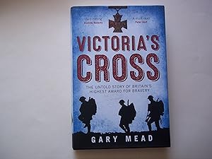 Seller image for Victoria's Cross: The Untold Story of Britain's Highest Award for Bravery for sale by Carmarthenshire Rare Books