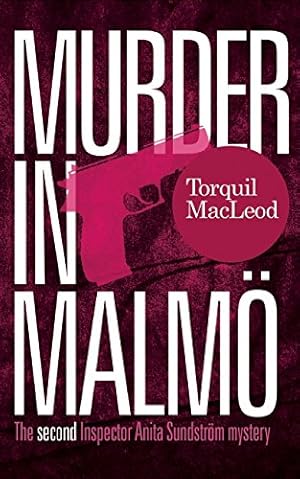 Seller image for Murder in Malmö: The Second Inspector Anita Sundstrom mystery by MacLeod, Torquil [Paperback ] for sale by booksXpress