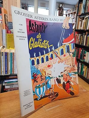 Asterix the Gladiator by René Goscinny Asterix the Gladiator by René Goscinny