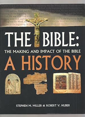 The Bible: a History; the Making and Impact of the Bible