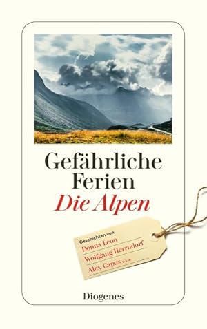 Seller image for Gefhrliche Ferien - Die Alpen: mit Donna Leon und vielen anderen (detebe) for sale by Gerald Wollermann
