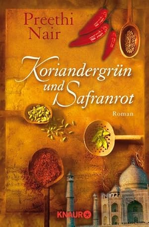 Seller image for Koriandergrn und Safranrot. Roman for sale by Gerald Wollermann