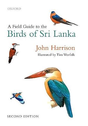 A Field Guide to The Birds of Sri Lanka.