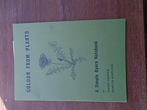 Seller image for Colour From Plants for sale by PETER FRY (PBFA)