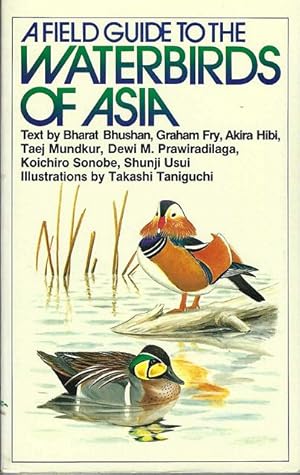 Imagen del vendedor de A Field Guide to the Waterbirds of Asia. a la venta por C. Arden (Bookseller) ABA