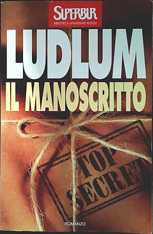 Immagine del venditore per IL MANOSCRITTO - ROBERT LUDLUM - SUPERBUR 1997 venduto da Libreria Peterpan