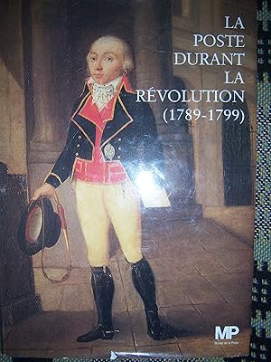 Imagen del vendedor de La Poste durant la Rvolution (1789-1799) a la venta por Gallois Books