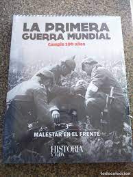 Imagen del vendedor de La Primera Guerra Mundial cumple 100 aos. 3 MALESTAR EN EL FRENTE a la venta por Libros Tobal