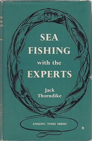 Bild des Verkufers fr SEA FISHING WITH THE EXPERTS. Richard Arnold - Tiny Bennett - Derek Fletcher - Hugh Stoker - Eric Horsfall Turner. Edited by Jack Thorndike. zum Verkauf von Coch-y-Bonddu Books Ltd