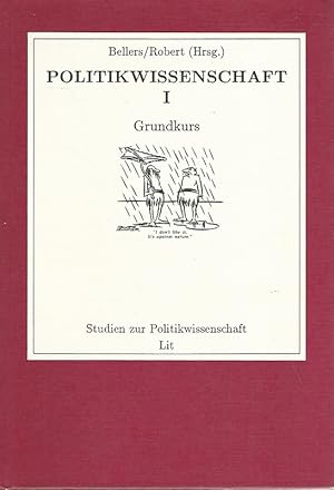 Bild des Verkufers fr Politikwissenschaft; I., Grundkurs. Studien zur Politikwissenschaft. zum Verkauf von Lewitz Antiquariat