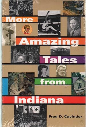 Seller image for MORE AMAZING TALES FROM INDIANA for sale by The Avocado Pit