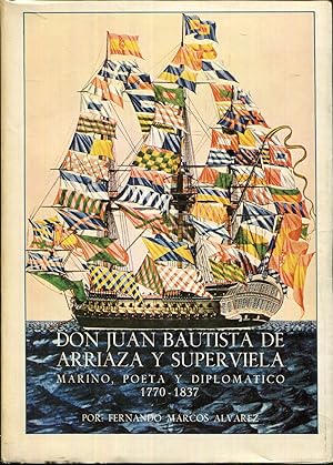 Imagen del vendedor de Don Juan Bautista de Arriaza y Superviela. Marino, poeta y diplomtico (1770 - 1837) a la venta por Rincn de Lectura