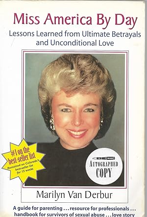 Seller image for Miss America by Day: Lessons Learned from Ultimate Betrayals and Unconditional Love for sale by First Class Used Books