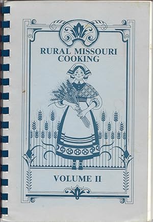 Bild des Verkufers fr Rural Missouri Cooking Volume II zum Verkauf von First Class Used Books