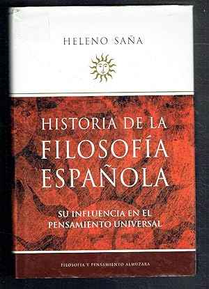 Historia de la Filosofía española. Su influencia en el pensamiento universal.