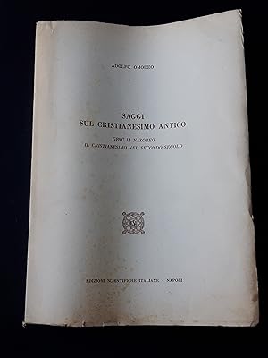 Omodeo Adolfo. Saggi sul Cristianesimo Antico. Edizioni Scientifiche Italiane. 1958-I