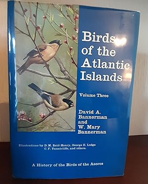 Bild des Verkufers fr The Birds of the Atlantic Islands: Volume 3 zum Verkauf von Nikki Green Books